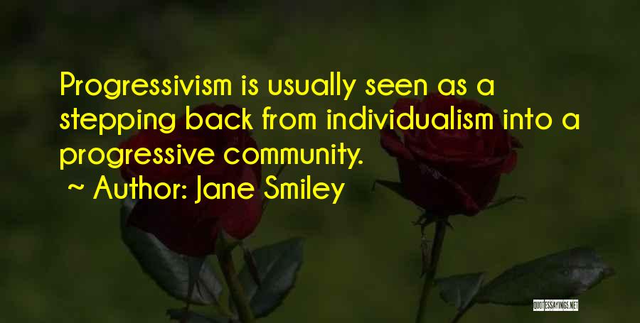 Individualism Vs Community Quotes By Jane Smiley