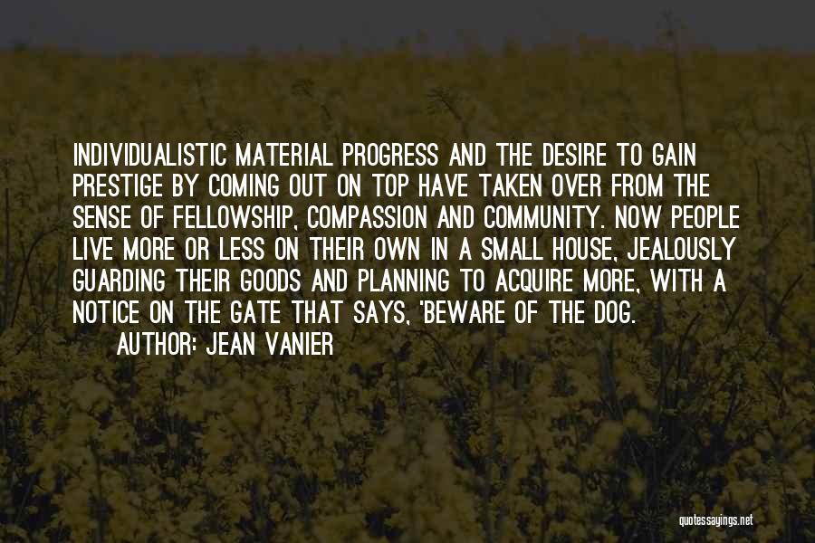 Individualism Vs Community Quotes By Jean Vanier