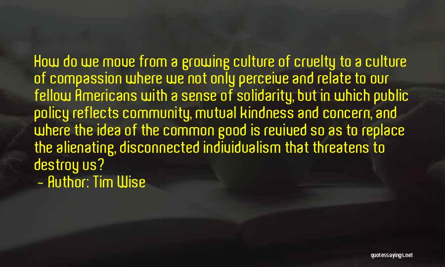Individualism Vs Community Quotes By Tim Wise