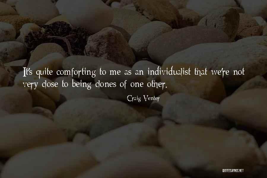 Individualist Quotes By Craig Venter Individualist Quotes By Craig Venter