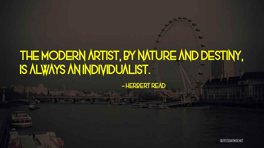 Individualist Quotes By Herbert Read Individualist Quotes By Herbert Read