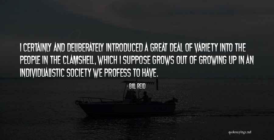 Individualistic Society Quotes By Bill Reid Individualistic Society Quotes By Bill Reid