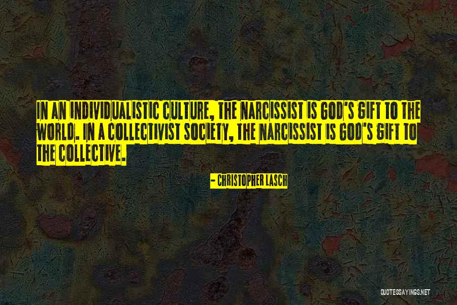 Individualistic Society Quotes By Christopher Lasch Individualistic Society Quotes By Christopher Lasch