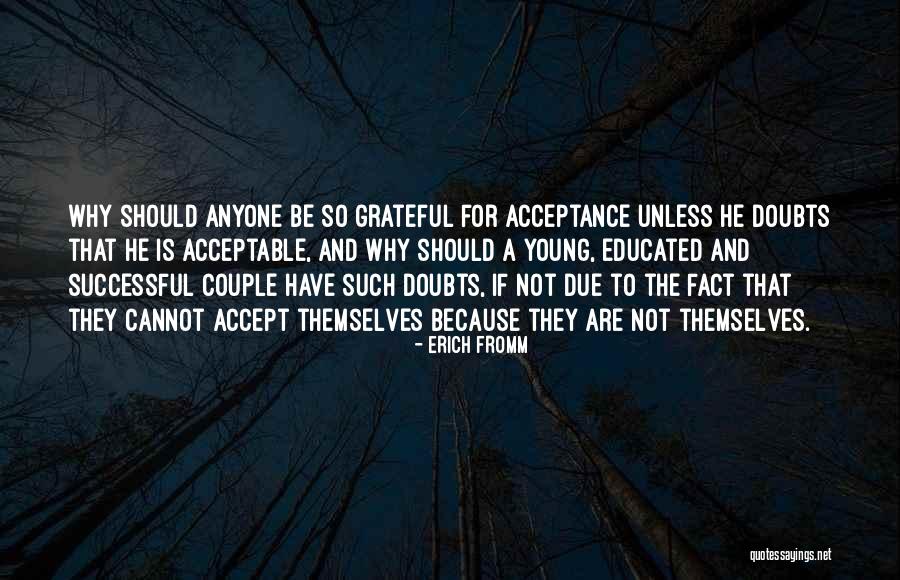 Individuality And Acceptance Quotes By Erich Fromm Individuality And Acceptance Quotes By Erich Fromm