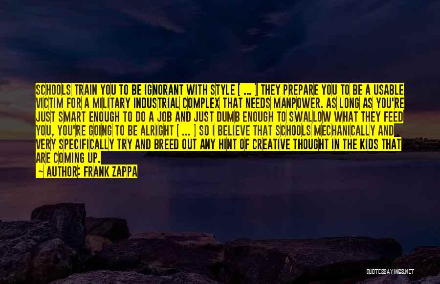 Individuality And Conformity Quotes By Frank Zappa