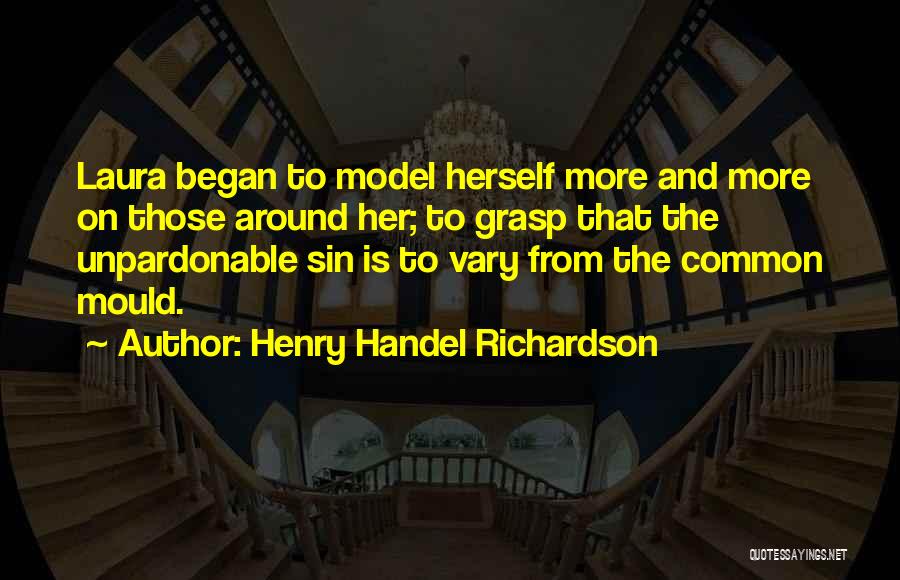 Individuality And Conformity Quotes By Henry Handel Richardson