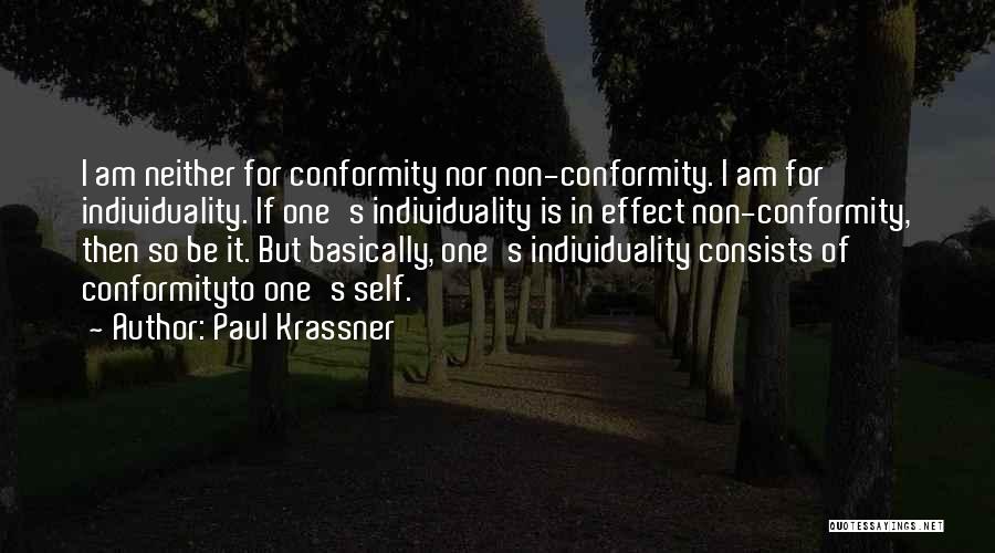 Individuality And Conformity Quotes By Paul Krassner
