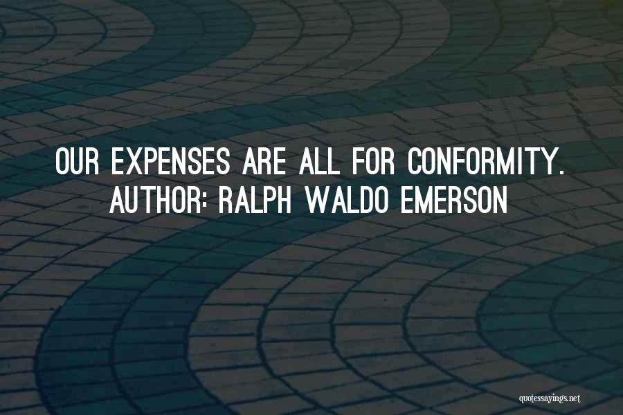 Individuality And Conformity Quotes By Ralph Waldo Emerson