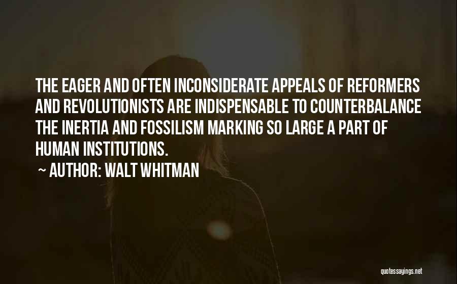 Individuality And Conformity Quotes By Walt Whitman