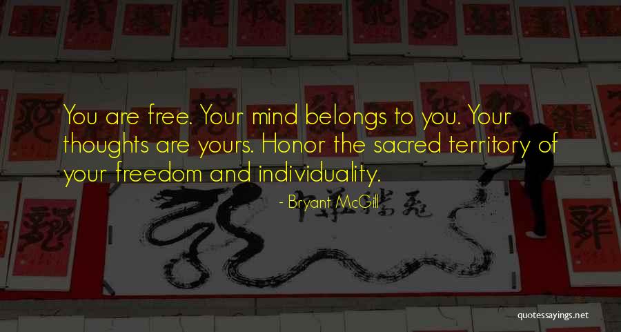 Individuality And Freedom Quotes By Bryant McGill