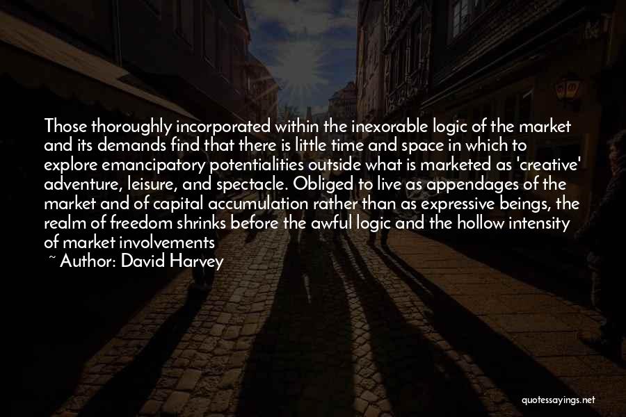 Individuality And Freedom Quotes By David Harvey