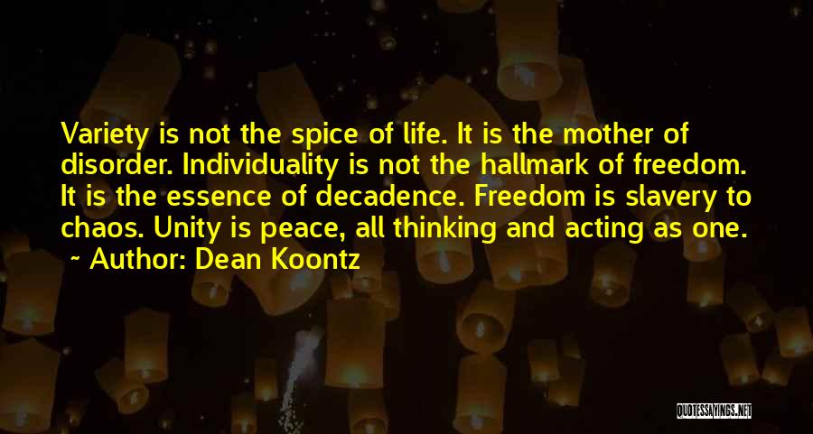 Individuality And Freedom Quotes By Dean Koontz