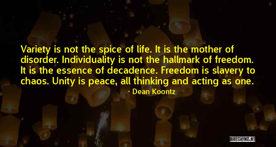 Individuality And Freedom Quotes By Dean Koontz