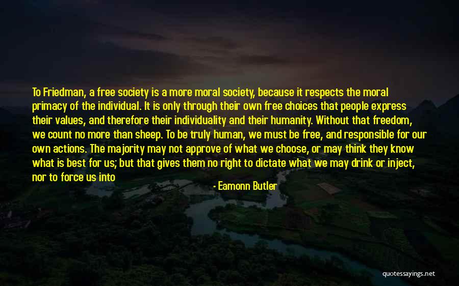 Individuality And Freedom Quotes By Eamonn Butler