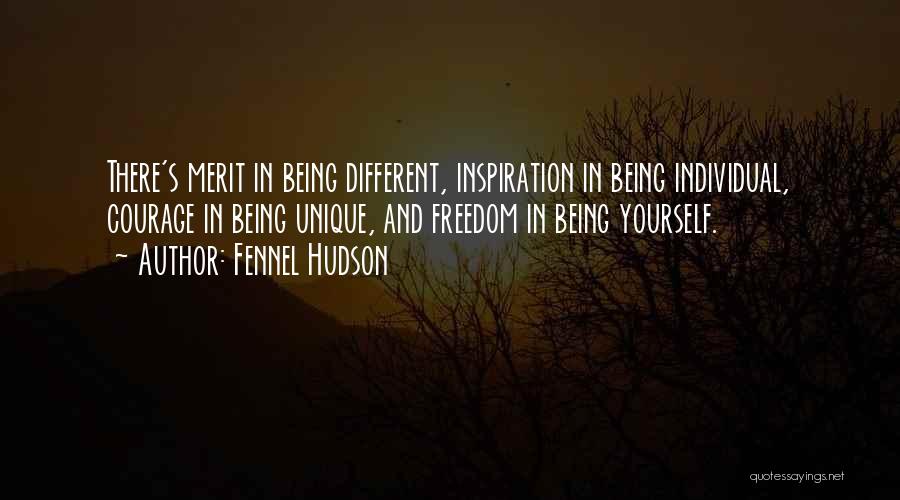 Individuality And Freedom Quotes By Fennel Hudson