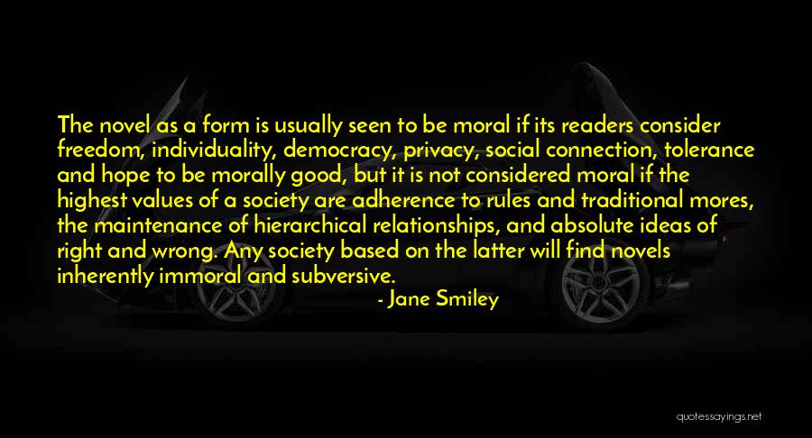 Individuality And Freedom Quotes By Jane Smiley Individuality And Freedom Quotes By Jane Smiley