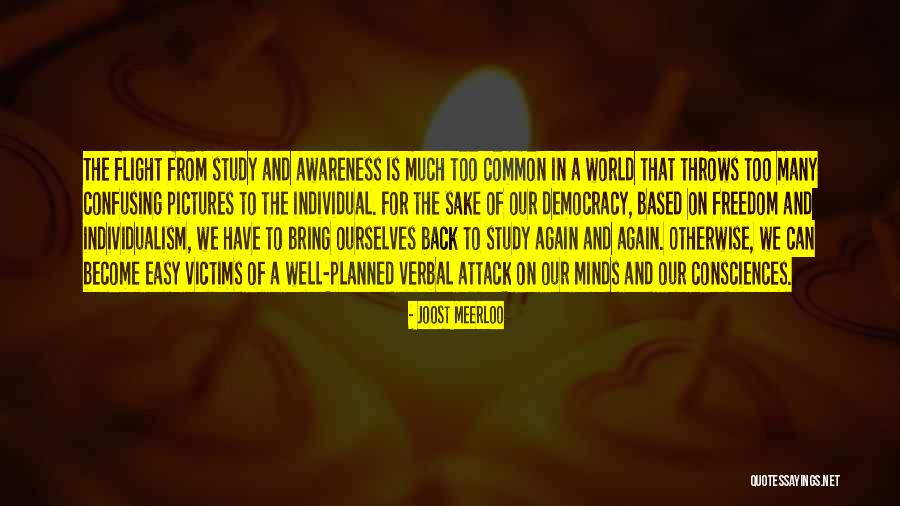 Individuality And Freedom Quotes By Joost Meerloo Individuality And Freedom Quotes By Joost Meerloo