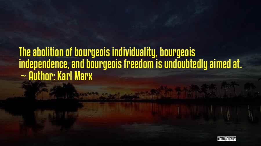 Individuality And Freedom Quotes By Karl Marx