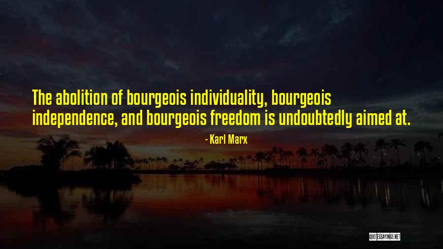 Individuality And Freedom Quotes By Karl Marx