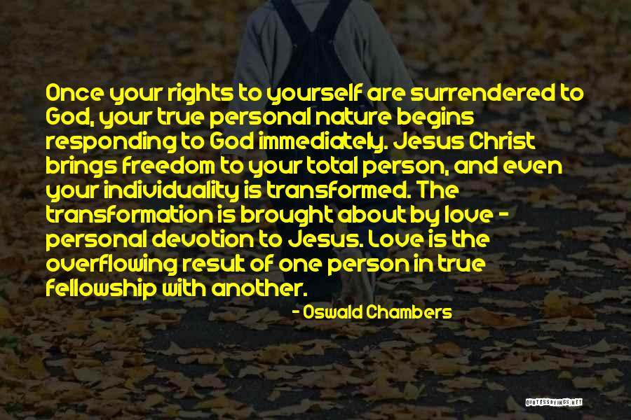 Individuality And Freedom Quotes By Oswald Chambers