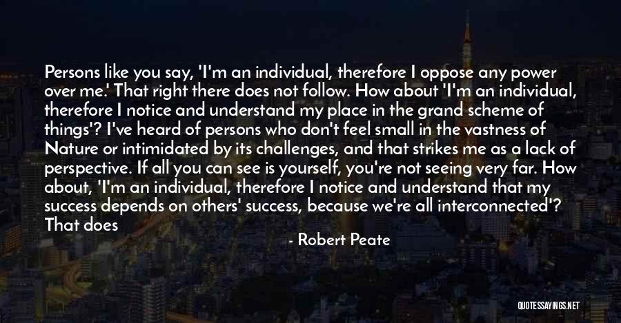 Individuality And Freedom Quotes By Robert Peate