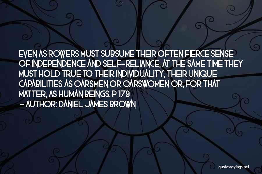 Individuality And Unity Quotes By Daniel James Brown