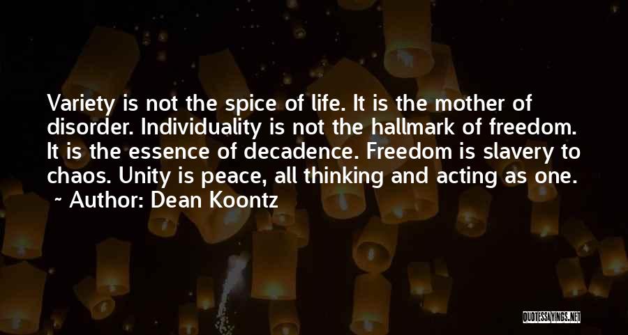 Individuality And Unity Quotes By Dean Koontz