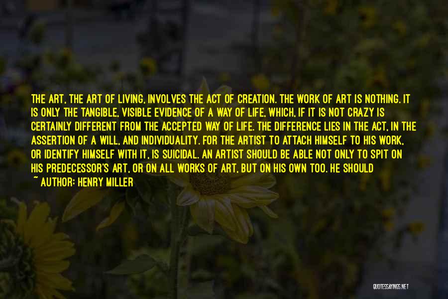 Individuality In Art Quotes By Henry Miller