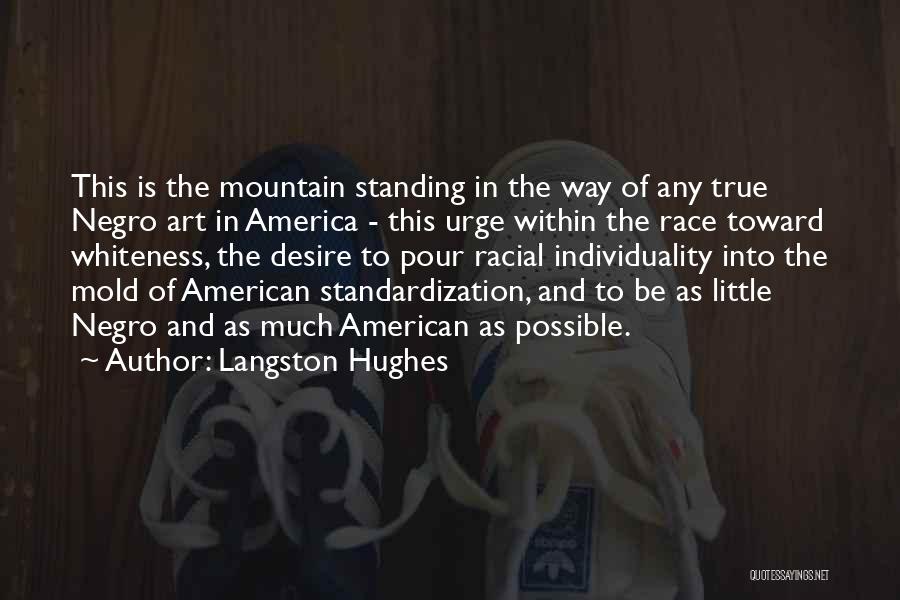 Individuality In Art Quotes By Langston Hughes