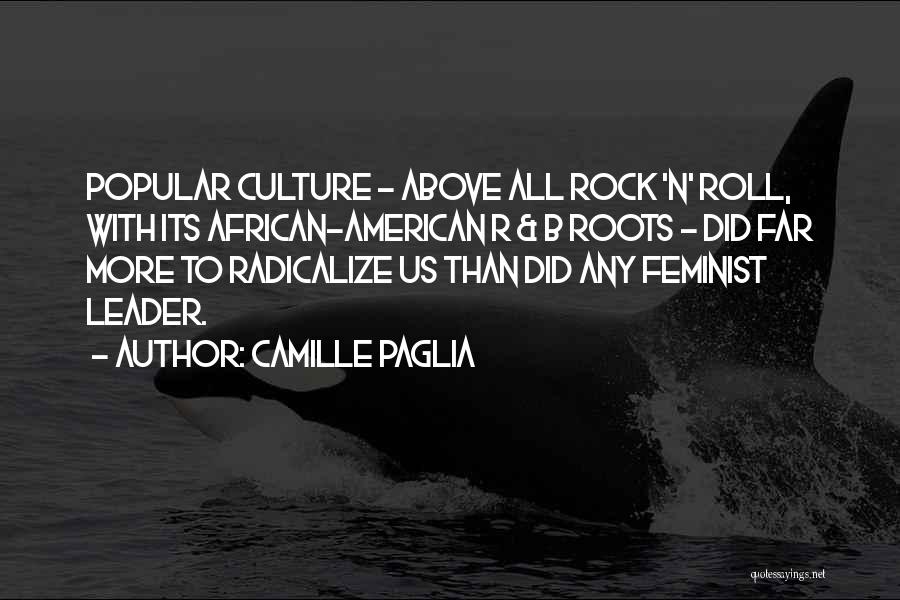 Individuality In Brave New World Quotes By Camille Paglia