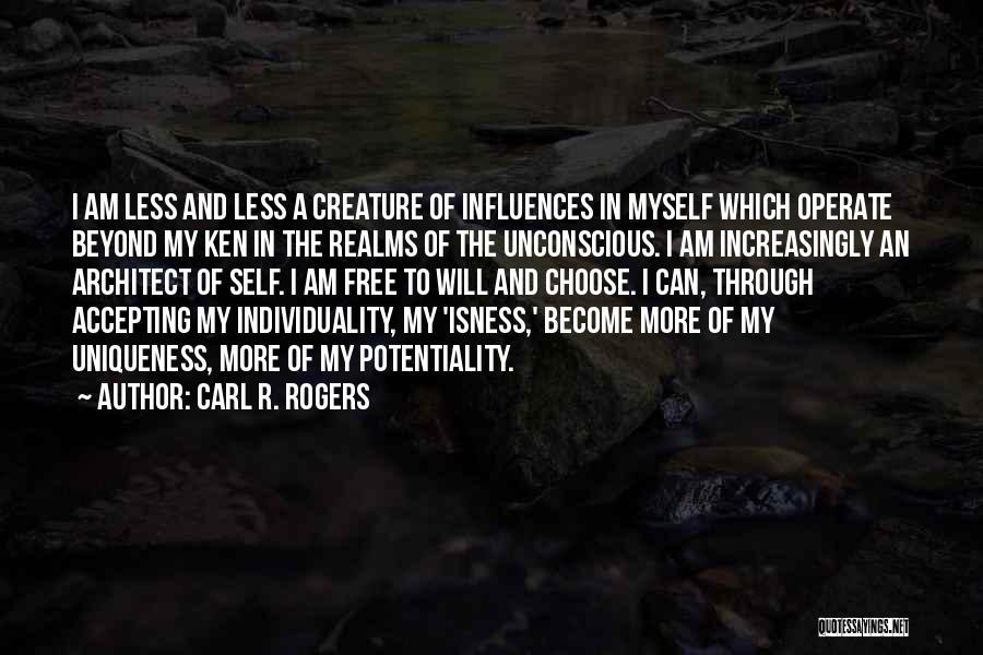 Individuality Uniqueness Quotes By Carl R. Rogers