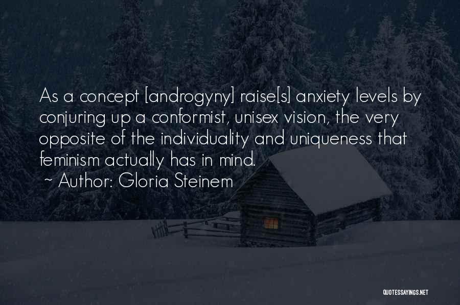 Individuality Uniqueness Quotes By Gloria Steinem