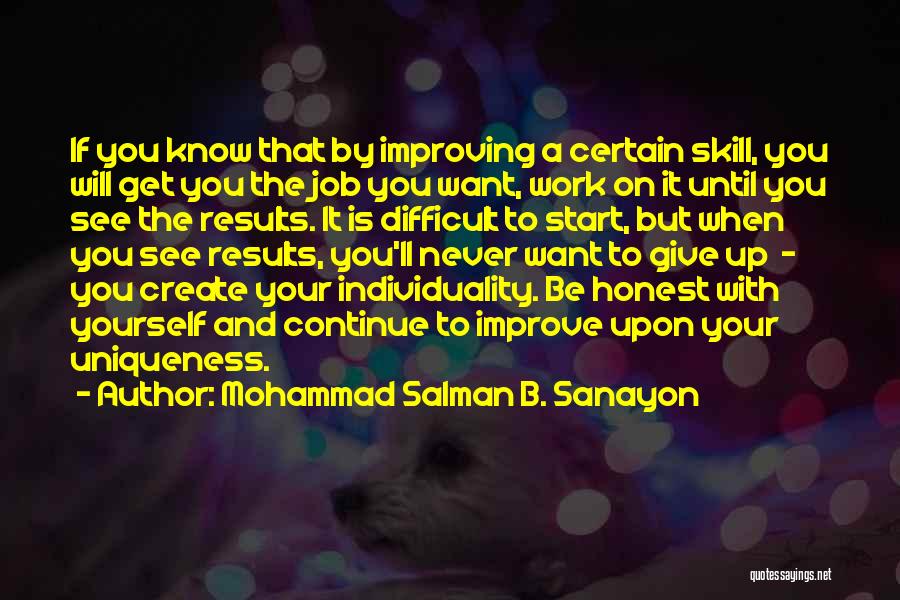 Individuality Uniqueness Quotes By Mohammad Salman B. Sanayon