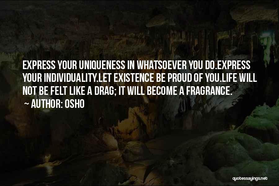 Individuality Uniqueness Quotes By Osho