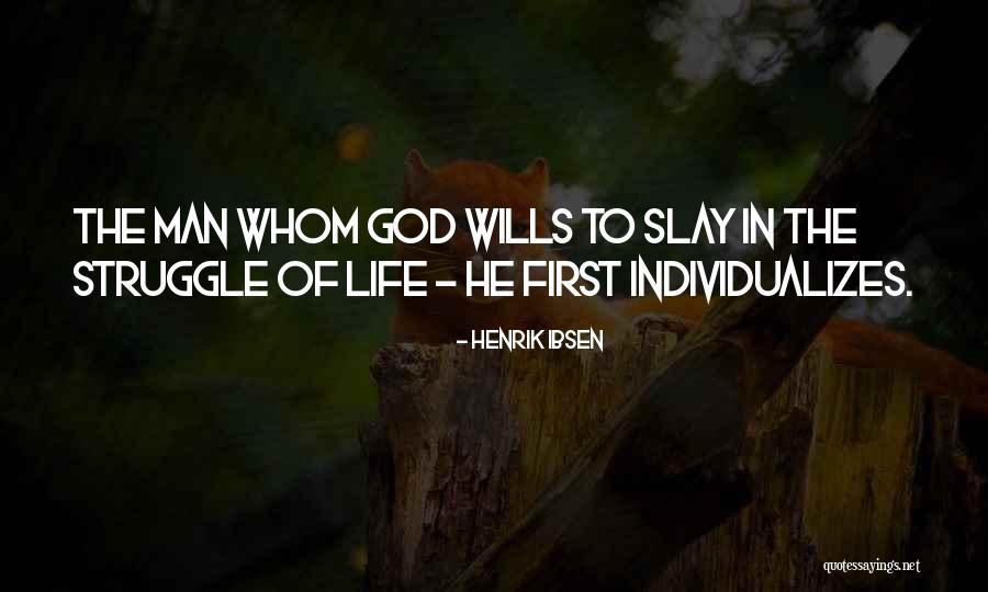 Individualizes Quotes By Henrik Ibsen Individualizes Quotes By Henrik Ibsen