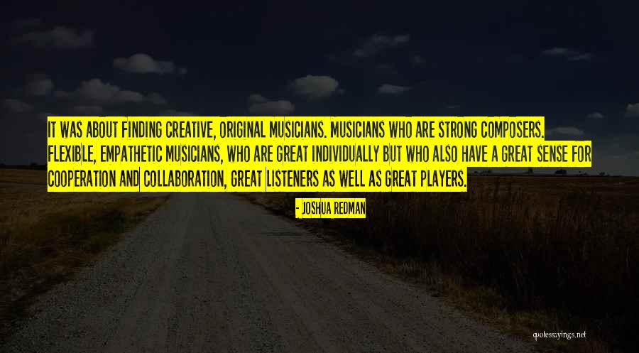 Individually Quotes By Joshua Redman Individually Quotes By Joshua Redman