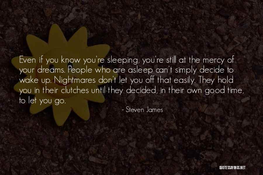 Individualness Quotes By Steven James Individualness Quotes By Steven James