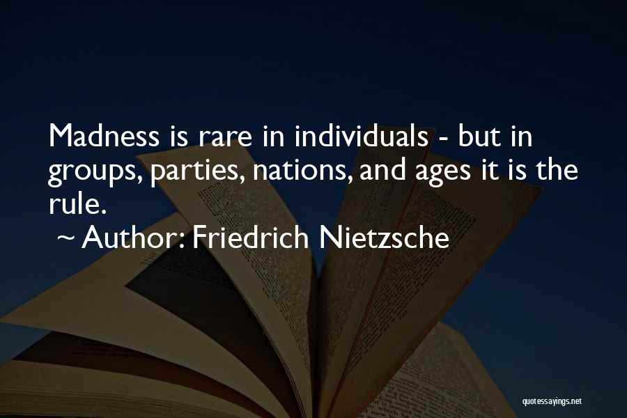 Individuals And Groups Quotes By Friedrich Nietzsche