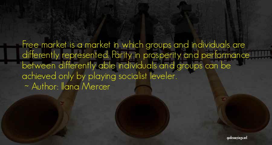 Individuals And Groups Quotes By Ilana Mercer