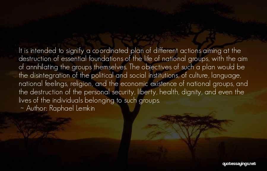 Individuals And Groups Quotes By Raphael Lemkin