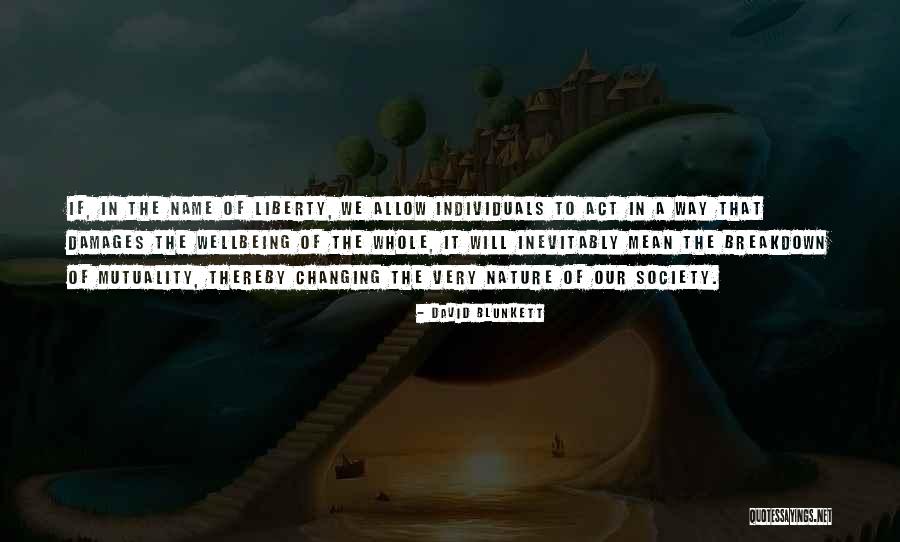 Individuals In Society Quotes By David Blunkett Individuals In Society Quotes By David Blunkett