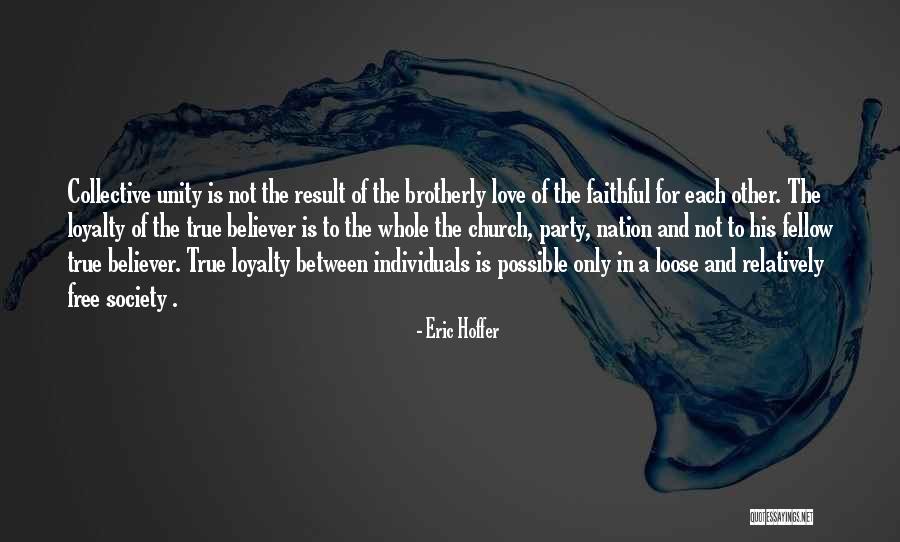 Individuals In Society Quotes By Eric Hoffer Individuals In Society Quotes By Eric Hoffer