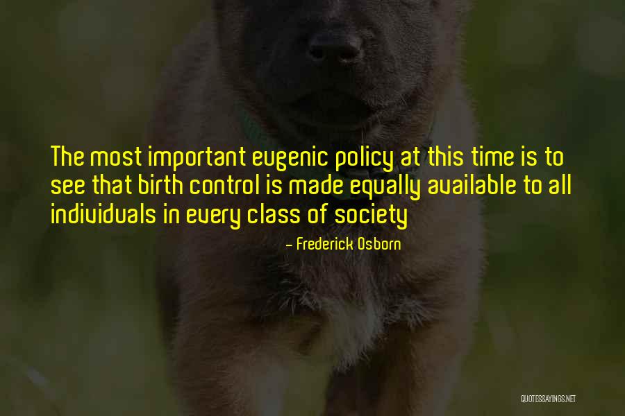 Individuals In Society Quotes By Frederick Osborn Individuals In Society Quotes By Frederick Osborn