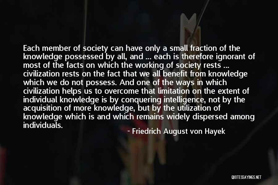 Individuals In Society Quotes By Friedrich August Von Hayek Individuals In Society Quotes By Friedrich August Von Hayek