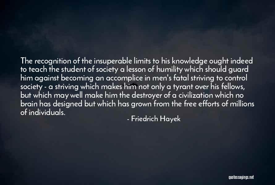 Individuals In Society Quotes By Friedrich Hayek Individuals In Society Quotes By Friedrich Hayek