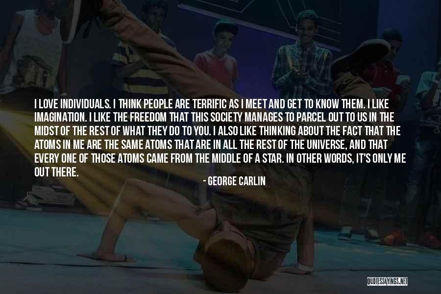 Individuals In Society Quotes By George Carlin Individuals In Society Quotes By George Carlin