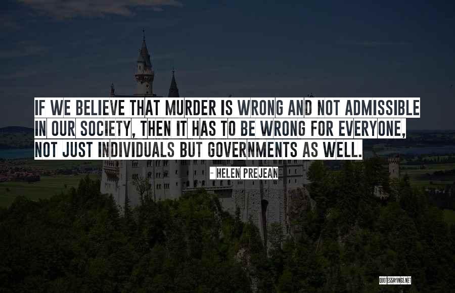 Individuals In Society Quotes By Helen Prejean Individuals In Society Quotes By Helen Prejean