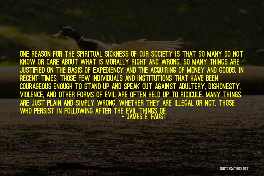 Individuals In Society Quotes By James E. Faust Individuals In Society Quotes By James E. Faust
