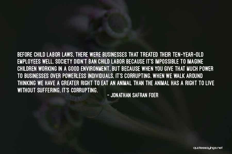 Individuals In Society Quotes By Jonathan Safran Foer Individuals In Society Quotes By Jonathan Safran Foer
