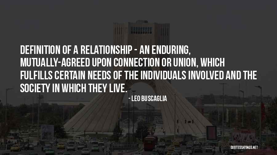 Individuals In Society Quotes By Leo Buscaglia Individuals In Society Quotes By Leo Buscaglia